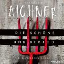 [German] - Die Schöne und der Tod: Ein Max-Broll-Krimi Audiobook