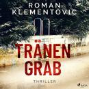 [German] - Tränengrab: Thriller Audiobook