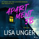 [German] - Apartment 5B: Ein junges Paar. Eine luxuriöse Wohnung. Eine tödliche Falle ….: Thriller.  Audiobook