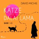 [German] - Die Katze des Dalai Lama: Band 1-3 Audiobook