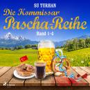 [German] - Die Kommissar–Pascha–Reihe: Band 1–4 Audiobook
