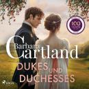 [German] - Dukes und Duchesses: Romantische Liebesgeschichten aus der Welt von Barbara Cartland Audiobook