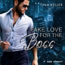 [German] - Fake Love for the Boss Audiobook
