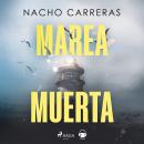 [Spanish] - Marea Muerta Audiobook