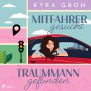 [German] - Mitfahrer gesucht – Traummann gefunden Audiobook