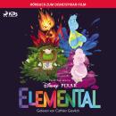 [German] - Elemental: Das Original Hörbuch zum Disney Pixar Film Audiobook