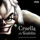 [German] - Disney Villains 7: Cruella, die Teufelin: Die Geschichte der Bösewichtin aus '101 Dalmati Audiobook