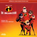 [German] - Die Unglaublichen: Das Original Hörbuch zum Disney Pixar Film Audiobook