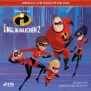 [German] - Die Unglaublichen 2: Das Original Hörbuch zum Disney Pixar Film Audiobook
