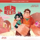 [German] - Ralph reichts: Das Original Hörbuch zum Disney Film Audiobook