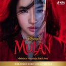 [German] - Mulan Das Original Hörbuch zum Disney Live Action Film Audiobook
