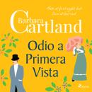 [Spanish] - Odio a Primera Vista: Enemies to lovers: Hate at first sight, but love at last end Audiobook