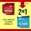 [German] - Puppenopfer & Racheschrei (früher: Weißer Flieder & In eigenen Händen) Audiobook