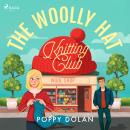 The Woolly Hat Knitting Club: An uplifting cosy romance about knitting and second chances Audiobook