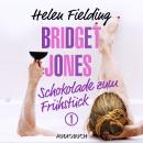 [German] - Bridget Jones - Schokolade zum Frühstück Audiobook