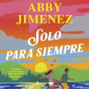 [Spanish] - Solo para siempre Audiobook