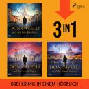 [German] - Don Cavelli: Der tote Kardinal, Der letzte Papst & Die Hand Gottes: Drei Vatikan-Krimis in einem Hörbuch | Packende Italien-Spannung Audiobook