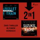 [German] - Bullet Train & Suzukis Rache Audiobook