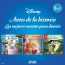 [Spanish] - Disney Antes de la historia - Los mejores cuentos para dormir Audiobook