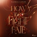 [German] - How to Fight Fate Audiobook