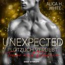 [German] - Unexpected - Plötzlich Verliebt: Trevor und Rebecca Audiobook
