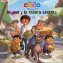 [Spanish] - Coco - Miguel y la receta secreta Audiobook