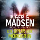 [German] - Mord in Jütland: Die Spur der Mörderin Audiobook