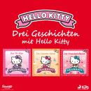 [German] - Drei Geschichten mit Hello Kitty Audiobook