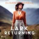 Lark Returning: A gripping 19th Century Scottish family saga Audiobook