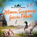 [German] - Möwen, Seegang, falsche Fährte: Hobbyspürnase Anni ermittelt zum dritten Mal in diesem wunderbar unterhaltsamen und spannenden Cosy- Audiobook