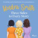 Three Sides to Every Story: an emotional, unputdownable story of friendship and second chances Audiobook