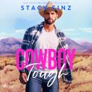 Cowboy Tough: A smalltown, single dad rancher romance Audiobook