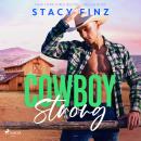 Cowboy Strong: A steamy, small-town rancher romance Audiobook
