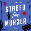 Staged for Murder: A humorous whodunit in sun-soaked Arizona retirement community Audiobook