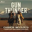 Gun Thunder: A gritty, action-packed American Western saga Audiobook
