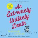 An Extremely Unlikely Death: A charming British village cosy mystery Audiobook
