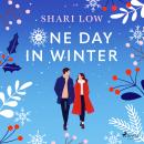 One Day in Winter: An absolutely perfect festive feel-good read Audiobook