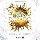 [Spanish] - El jilguero dorado (La Prisionera de Oro 6) Audiobook