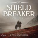 Cover of Shield Breaker: A gritty, fast-paced historical adventure set in Norman England