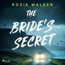 Cover of The Bride's Secret: An utterly gripping psychological thriller with a heart-pounding twist