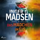 [German] - Mord in Jütland: Das Mädchen im Eis Audiobook