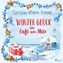 [German] - Winterglück im Café am Meer Audiobook