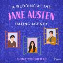 A Wedding at the Jane Austen Dating Agency: A witty, feel-good romcom Audiobook