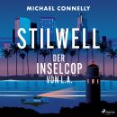 [German] - STILWELL: Der Inselcop von L.A. Audiobook