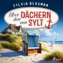 [German] - Über den Dächern von Sylt Audiobook