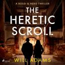 Cover of The Heretic Scroll: A page-turning conspiracy thriller