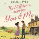 The Difference Between You & Me: A light-hearted, cosy romantic comedy set in Scotland Audiobook