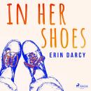 Cover of In Her Shoes: Women of the Eighth — Stories of Courage, Reproductive Rights, and the Movement that Transformed Ireland: Women of the Eighth: A Memoir and Anthology