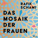 [German] - Das Mosaik der Frauen: Roman Audiobook