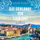 [German] - Die Schlange von Sirmione: Ein Gardasee-Krimi Audiobook